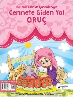  Cennete Giden Yol Oruç Elif Nur Canın Çizimleriyle | Elif Nur Can | Kayalıpark Yayınları | 9786051960227 | 