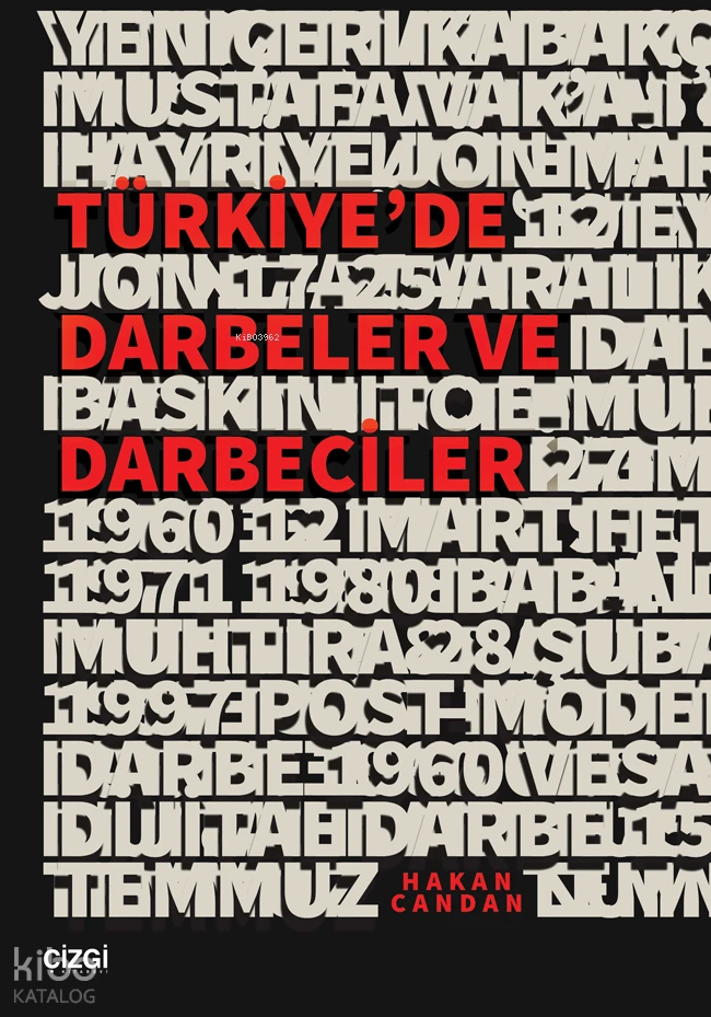  Türkiyede Darbeler ve Darbeciler | Hakan Candan | Çizgi Kitabevi | 9786253965433 | 