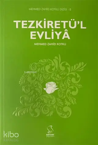  Tezkiretül Evliya Mehmed Zahid Kotku Dizisi 8 | Mehmed Zahid Kotku | Necdet Yılmaz | Server Yayınları | 9789752420540 | 