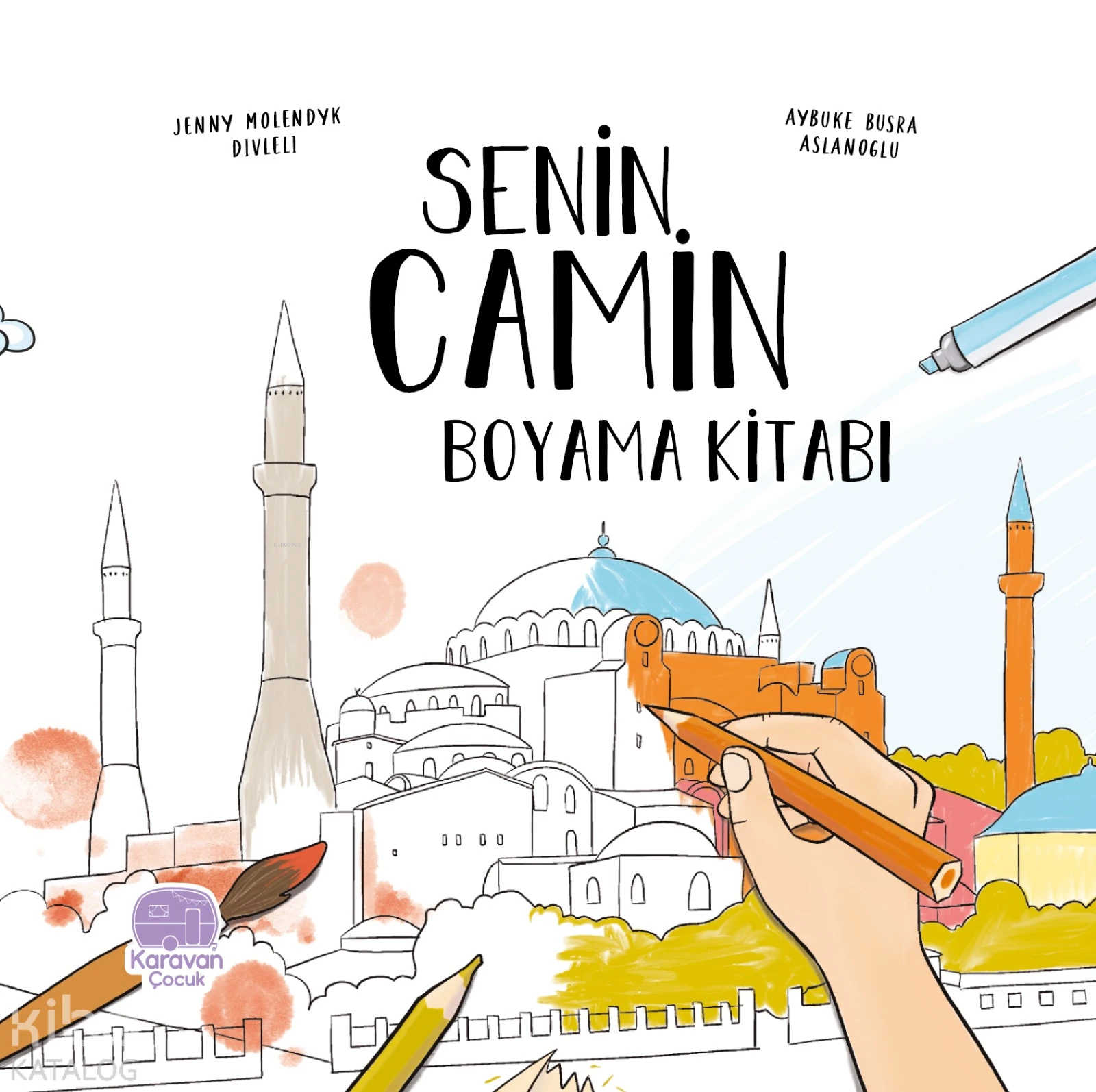  Senin Camin Boyama Kitabı | Jenny Molendyk Divleli | Aybüke Büşra Aslanoğlu | Karavan Çocuk Yayınları | 9786258268546 | 