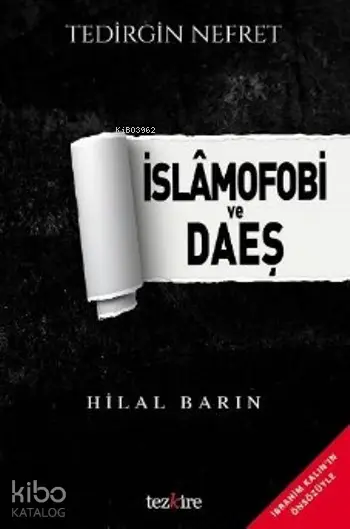  İslamofobi ve DAEŞ | Hilal Barın | Yunus Karaaslan | Tezkire Yayınları | 9786059835145 | 