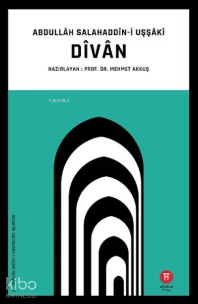 Dîvân | Abdullâh Salahaddîni Uşşâkî | Hikemiyat Yayınları | 9786050615630 | 