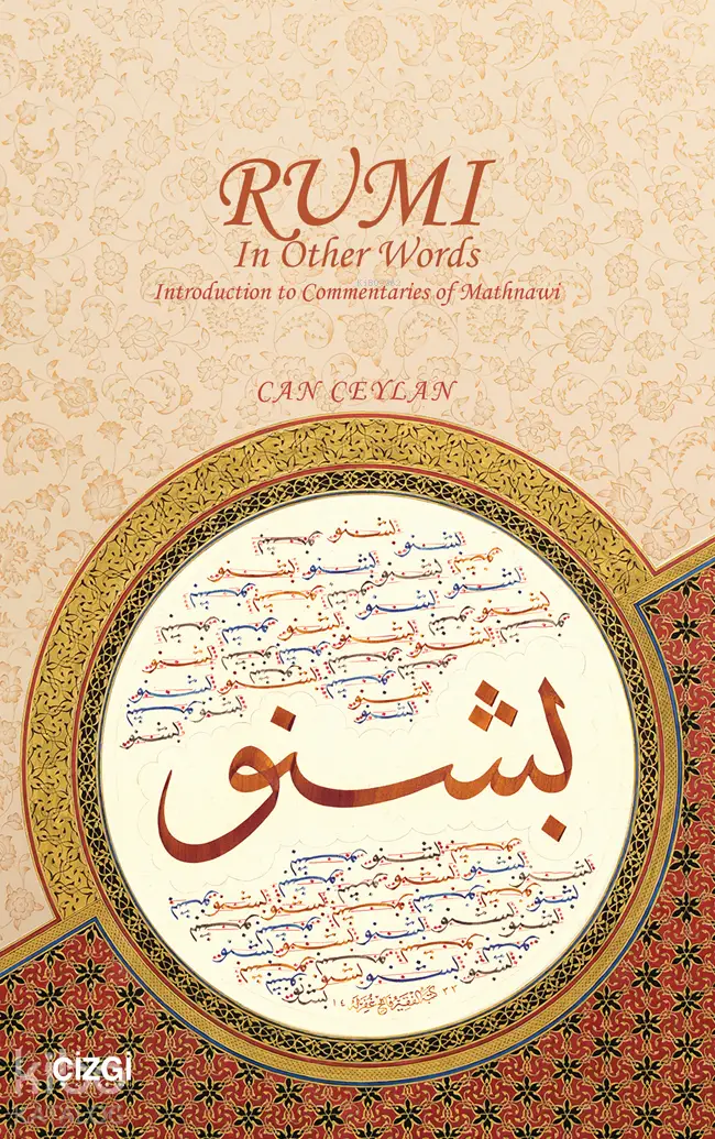  Rumi In Other Words Introduction to Commentaries of Mathnawi | Rumi In Other Words Introduction to Commentaries of Mathnawi | Can Ceylan | Çizgi Kitabevi | 9786253964344 