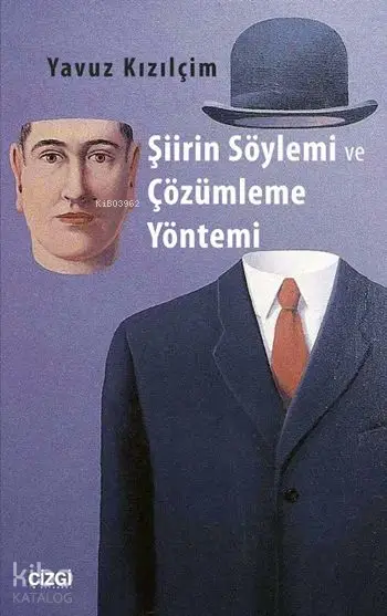  Şiirin Söylemi ve Çözümleme Yöntemi | Yavuz Kızılçim | Çizgi Kitabevi | 9786059108294 | 