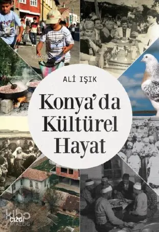  Konyada Kültürel Hayat | Ali Işık | Çizgi Kitabevi | 9786051964201 | 