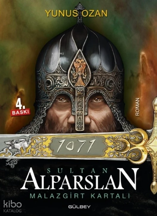  1071 Sultan Alparslan Malazgirt Kartalı | Yunus Ozan | F Ogan Kandemiroğlu | Gülbey Yayınları | 9786256990159 | 