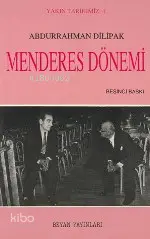  Menderes Dönemi | Menderes Dönemi | Abdurrahman Dilipak | Beyan Yayınları | 9789754730661 