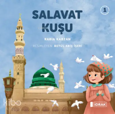  Salavat Kuşu | Rabia Karzan | Betül Abiş İşeri | Afife Yalın | İdrak Yayınları | 9786057047182 | 