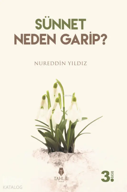  Sünnet Neden Garip | Nureddin Yıldız | Tahlil Yayınları | 9786055271534 | 