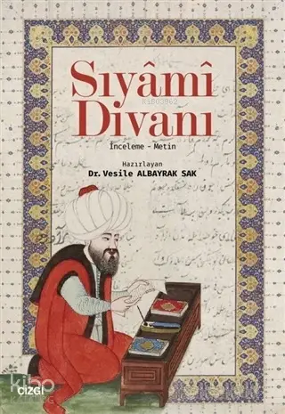  Sıyamı Divanı | Kolektif | Vesile Albayrak Sak | Çizgi Kitabevi | 9786051962894 | 