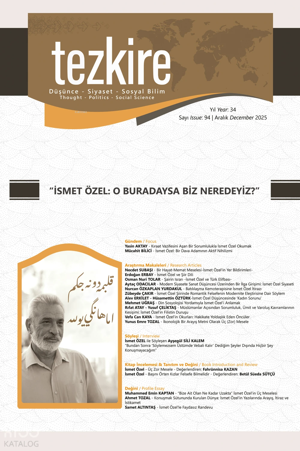  Tezkire Dergisi 94 Sayı İsmet Özel O Buradaysa Biz Neredeyiz | Kolektif | Tezkire Yayınları | 9771302787944 | 