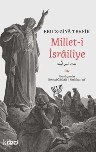  Milleti İsrailiye | Ebüzziya Tevfik | Çizgi Kitabevi | 9786051966038 | 