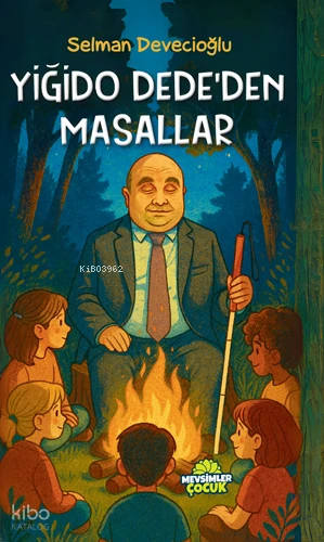  Yiğido Dededen Masallar | Selman Devecioğlu | Mevsimler Kitap | 9786259717296 | 