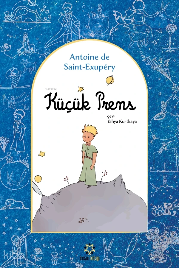  Küçük Prens | Antoine de Saint Exupery | Yahya Kurtkaya | İnsan Kitap | 9786059616034 | 