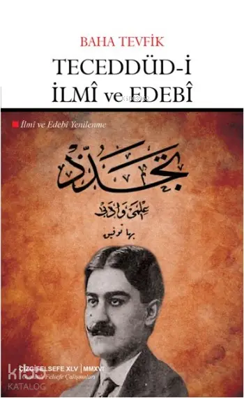  Teceddüdi İlmi ve Edebi İlmi ve Edebi Yenilenme | Baha Tevfik | Çizgi Kitabevi | 9786059427036 | 