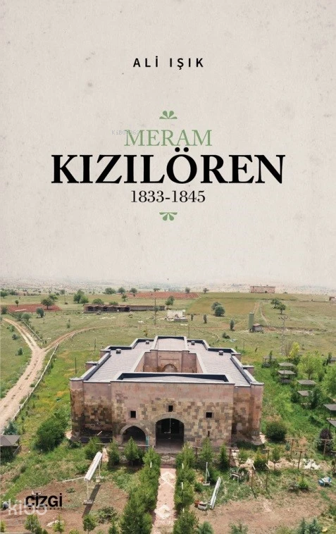  Meram Kızılören 1833 1845 | Ali Işık | Çizgi Kitabevi | 9786253960346 | 