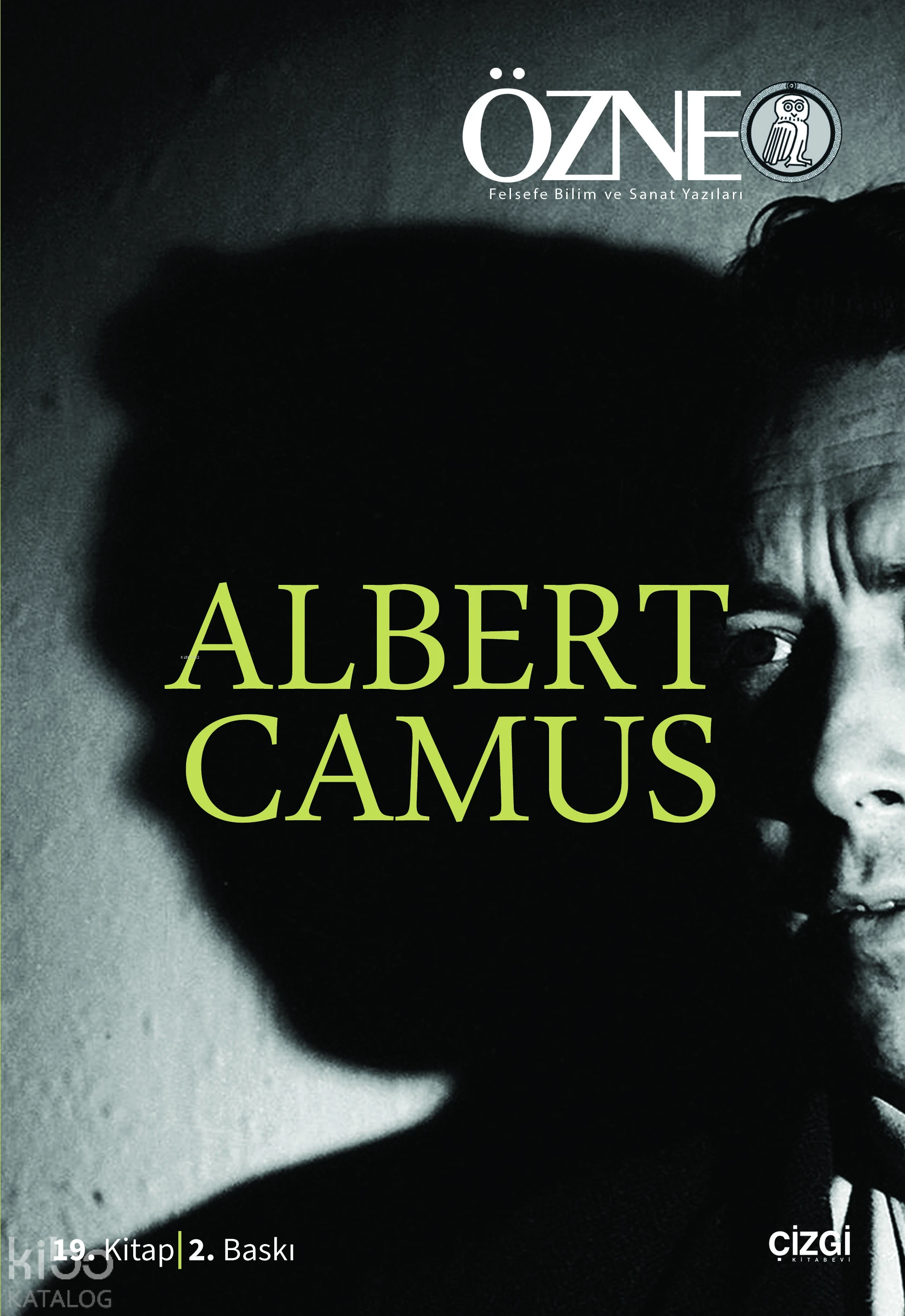  Özne 29 Albert Camus | Albert Camus | Mustafa Günay | İsmail H Demiröven | Çizgi Kitabevi | 9786055022181 | 