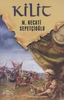  Kilit | Mustafa Necati Sepetçioğlu | Şakir ÖZTEL | İrfan Yayıncılık | 9789753710008 | 