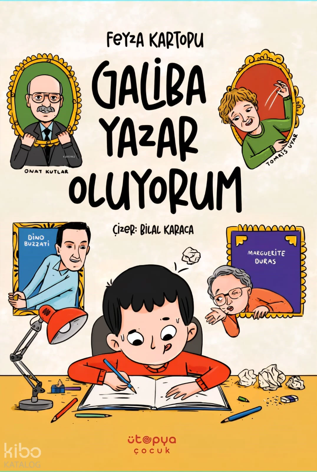  Galiba Yazar Oluyorum | Feyza Kartopu | Meltem Ortacı | Bilal Karaca | Ütopya Çocuk | 9786259584478 | 