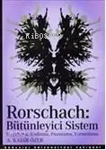  Rorschach Bütünleyici Sistem Uygulama Kodlama Puanlama Yorumlama | A Kadir Özer | Boğaziçi Üniversitesi Yayınevi | 9786054238101 | 