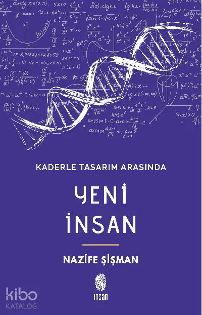  Kaderle Tasarım Arasında Yeni İnsan | Nazife Şişman | İnsan Yayınları | 9789755748337 | 