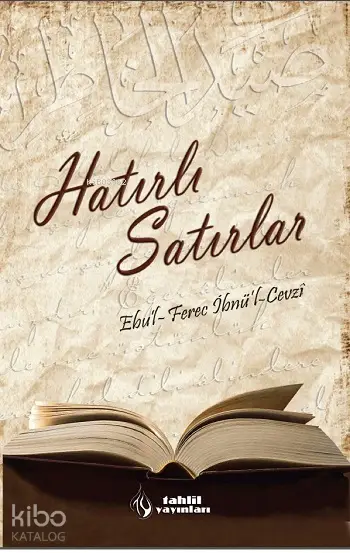  Hatırlı Satırlar | Ebul Ferec İbnül Cevzî | Tahlil Yayınları | 9786056076596 | 