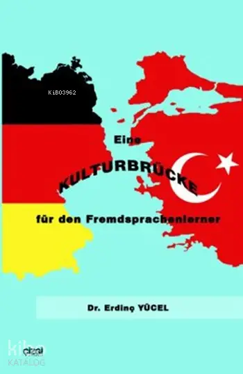  Eine Kulturbrücke für den Fremdsprachenlerner | Eine Kulturbrücke für den Fremdsprachenlerner | Erdinç Yücel | Çizgi Kitabevi | 9786055999445 