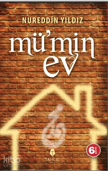  Mümin Ev | Nureddin Yıldız | Tahlil Yayınları | 9786055271046 | 
