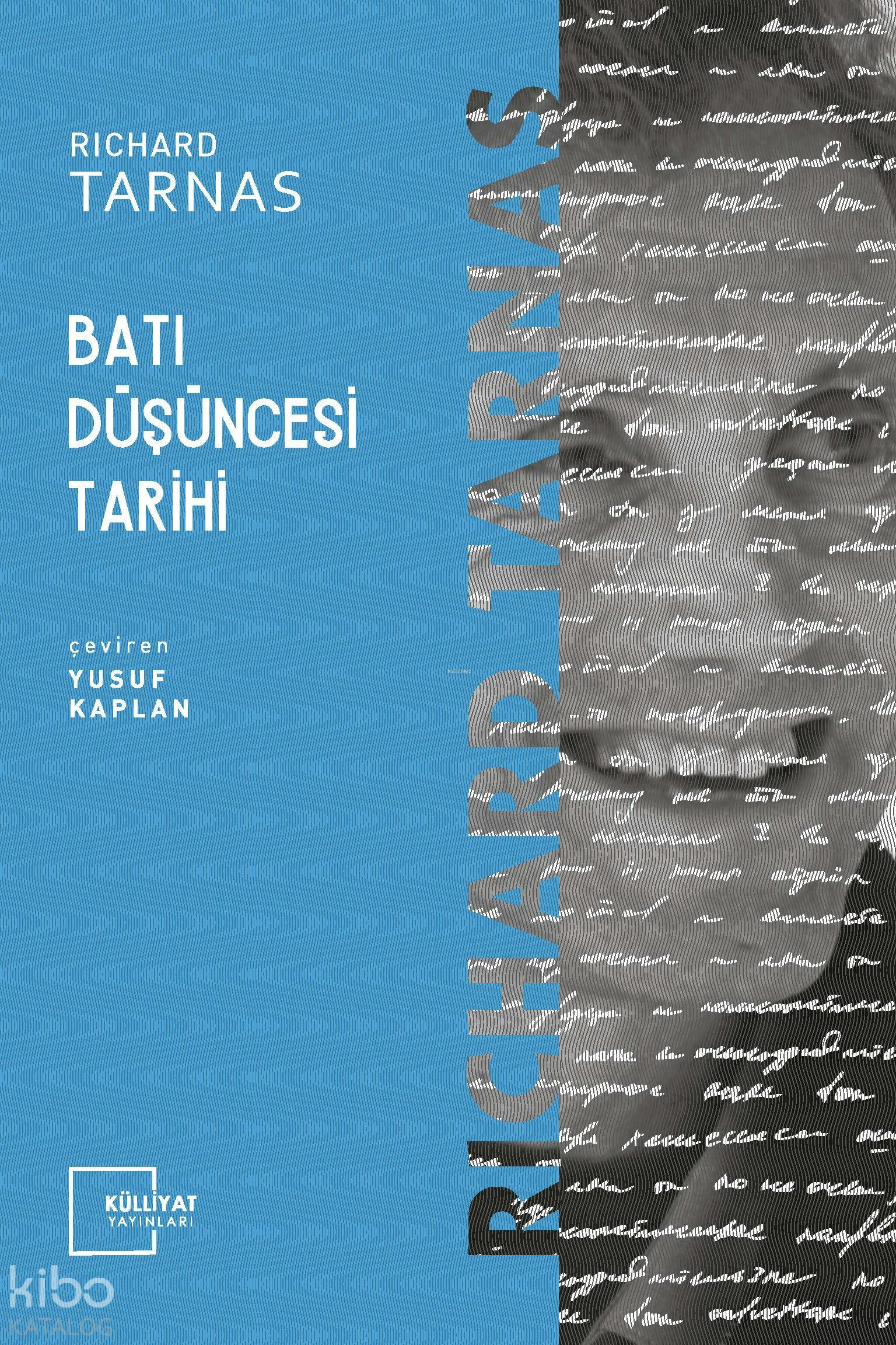  Batı Düşüncesi Tarihi | Richard Tarnas | Yusuf Kaplan | Külliyat Yayınları | 9786055976101 | 