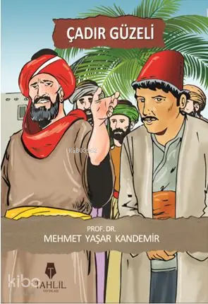  Çadır Güzeli | Mehmet Yaşar Kandemir | Tahlil Yayınları | 9786055271466 | 