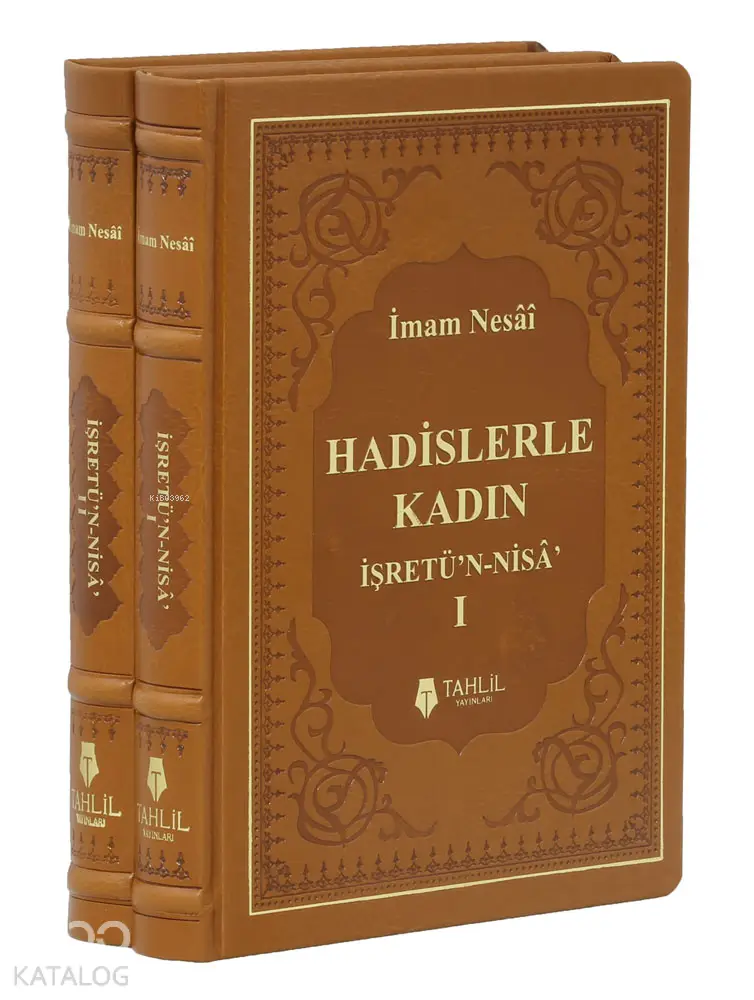  Hadislerle Kadın (2 Cilt Takım) İşretün Nisa | İmam Nesâî | Tahlil Yayınları | 9786059494403 | 