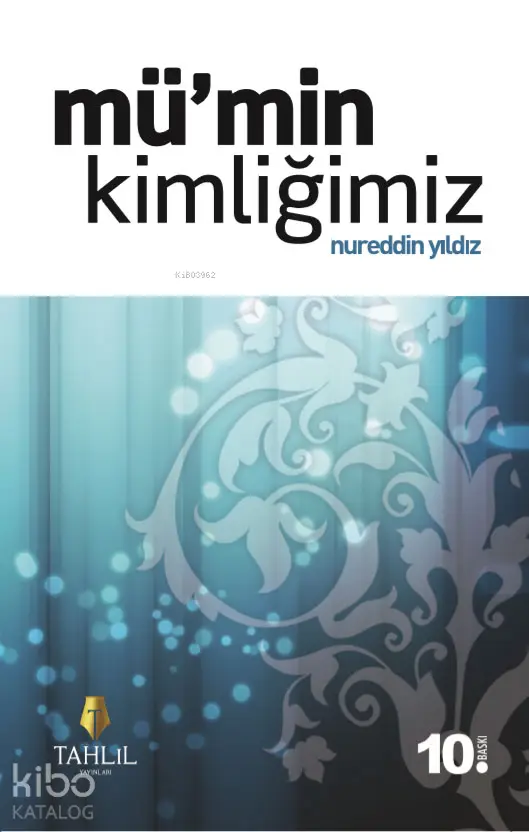  Mümin Kimliğimiz | Nureddin Yıldız | Tahlil Yayınları | 9786056015854 | 