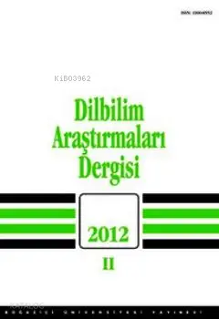  Dilbilim Araştırmaları 2012 / 2 | Dilbilim Araştırmaları 2012 / 2 | Kolektif | Boğaziçi Üniversitesi Yayınevi | 3000208100028 