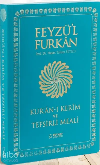  Feyzül Furkan Kurânı Kerîm ve Tefsirli Meali (Büyük Boy Mushaf ve Meal Lila | Hasan Tahsin Feyizli | Server Yayınları | 9789752420717 | 