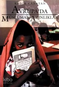  Avrupada Müslüman Azınlıklar | Avrupada Müslüman Azınlıklar | Kadir Canatan | İnsan Yayınları | 9789755740928 