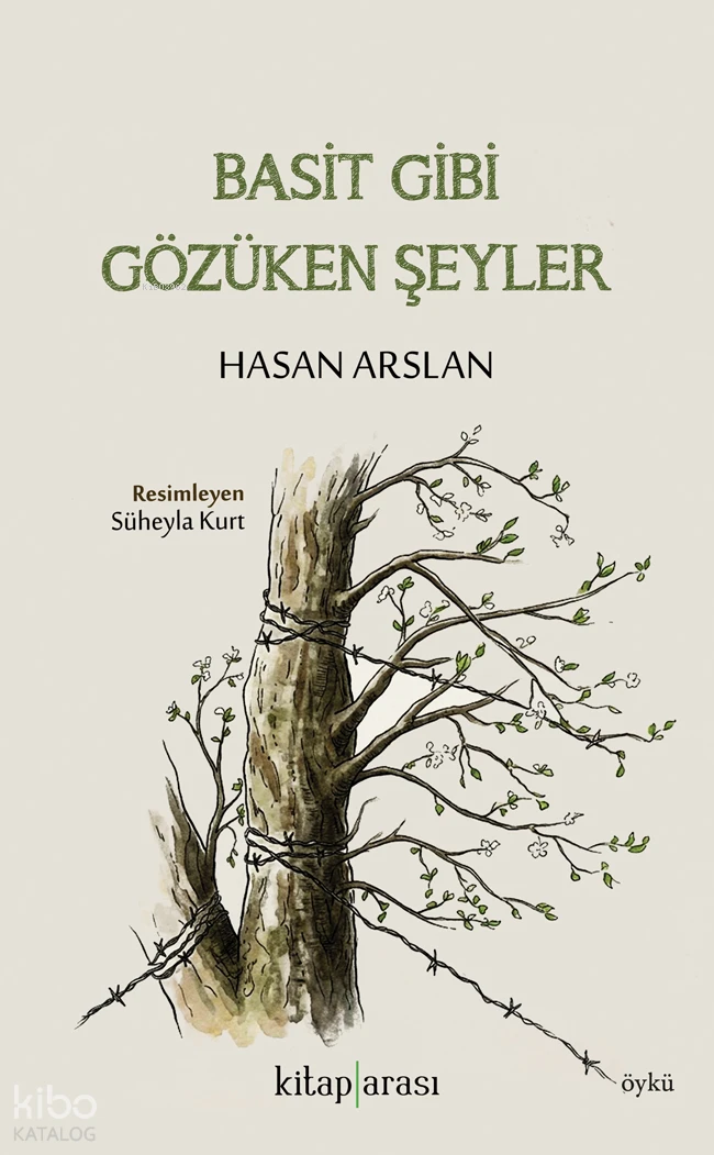  Basit Gibi Gözüken Şeyler | Basit Gibi Gözüken Şeyler | Hasan Arslan | Süheyla Kurt | Kitap Arası | 9786258963083 