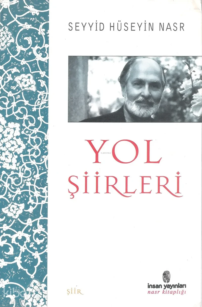  Yol Şiirleri | Seyyid Hüseyin Nasr | Nurullah Koltaş | İnsan Yayınları | 9799755743485 | 