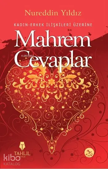  Kadın Erkek İlişkileri Üzerine Mahrem Cevaplar Hassas Ailevi Meseleler | Nureddin Yıldız | Tahlil Yayınları | 9786056185298 | 
