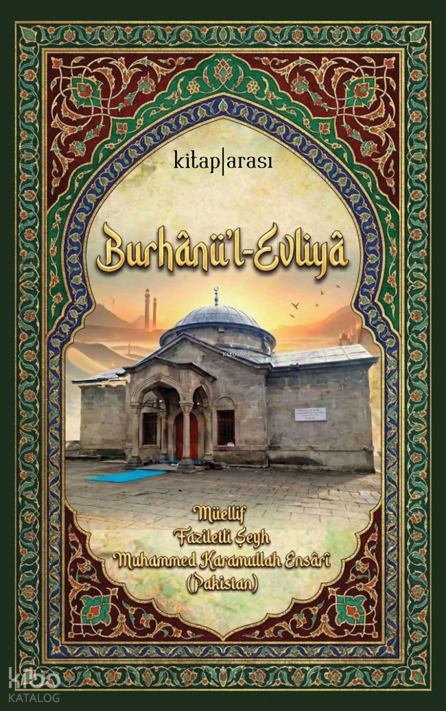  Burhânül Evliyâ | Burhânül Evliyâ | Muhammed Karamullah el Ensari | Kitap Arası | 9786257788878 