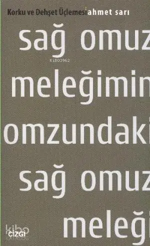  Sağ Omuz Meleğimin Omzundaki Sağ Omuz Meleği | Ahmet Sarı | Çizgi Kitabevi | 9786055022174 | 