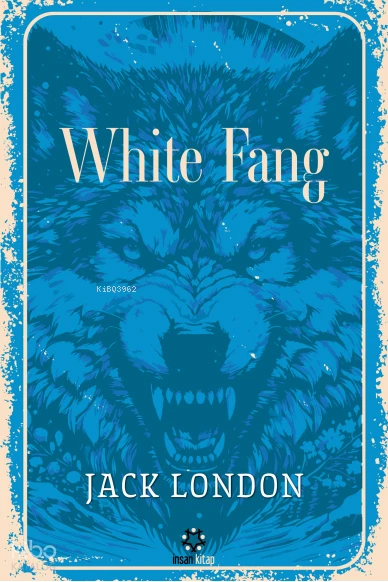  White Fang | Jack London | İnsan Kitap | 9786059616010 | 