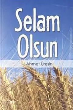  Selam Olsun | Selam Olsun | Ahmet Üresin | Tebeşir Yayınları | 9786054451234 