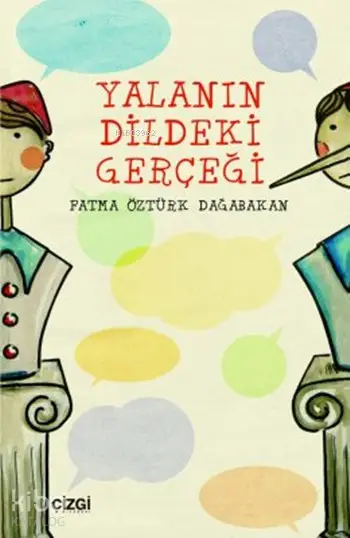  Yalanın Dildeki Gerçeği | Fatma Öztürk Dağabakan | Çizgi Kitabevi | 9786054639212 | 