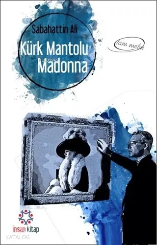  Kürk Mantolu Madonna (Tam Metin) | Sabahattin Ali | İnsan Kitap | 9789755749013 | 