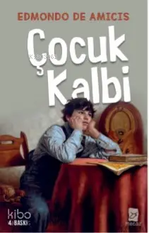  Çocuk Kalbi | Edmondo De Amicis | Mecaz Yayınları | 9786056984525 | 