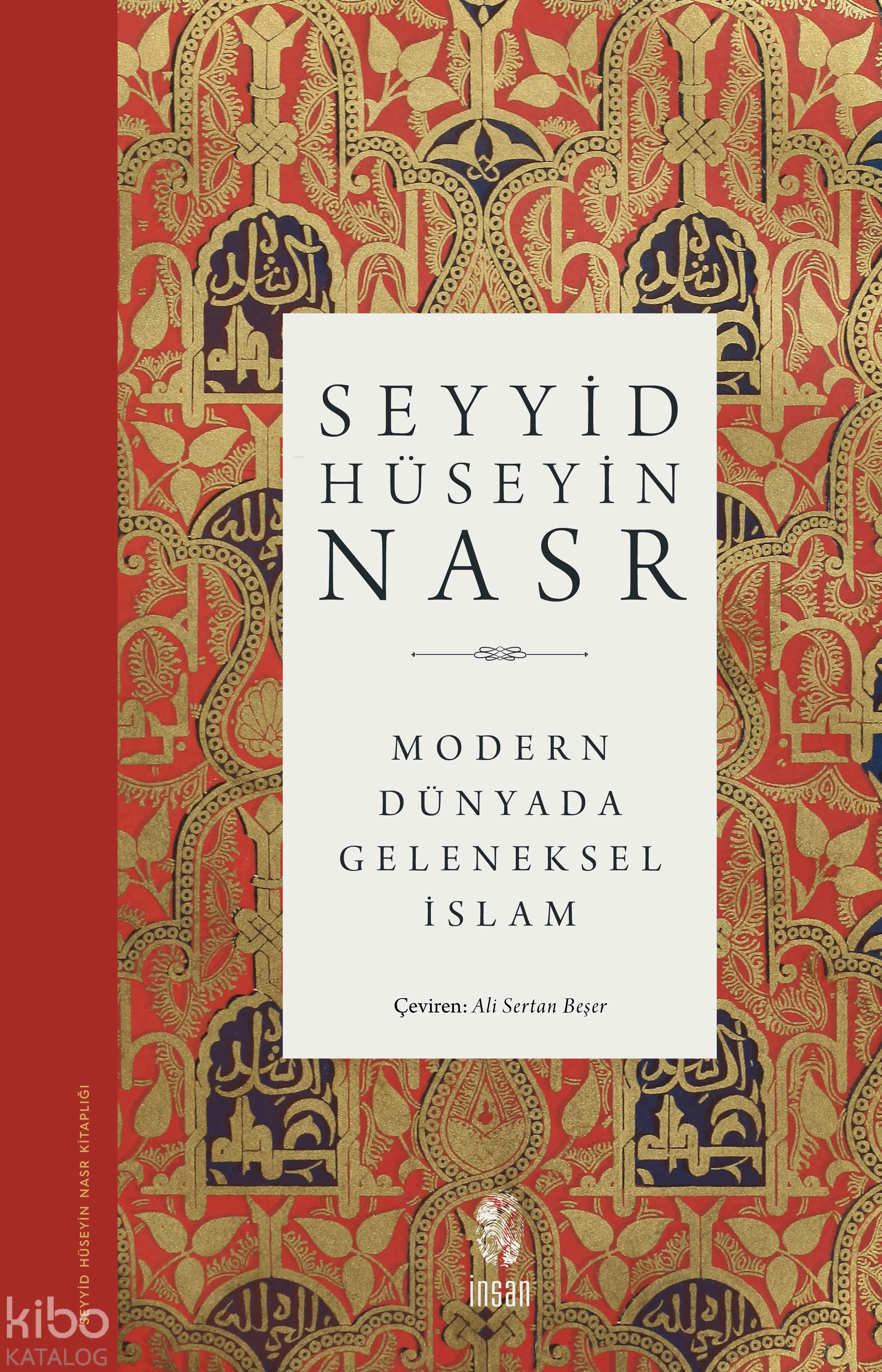  Modern Dünyada Geleneksel İslam | Seyyid Hüseyin Nasr | Ali Sertan Beşer | İnsan Yayınları | 9786258314151 | 