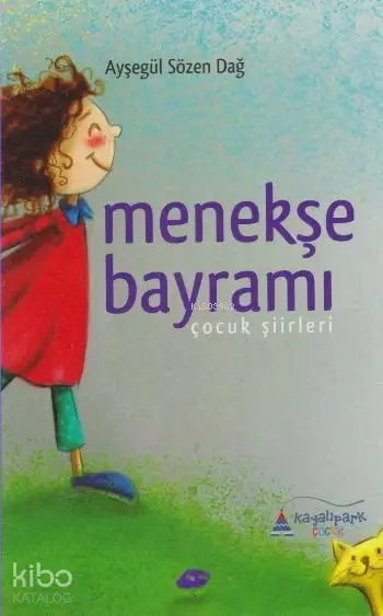  Menekşe Bayramı Çocuk Şiirleri | Ayşegül Sözen Dağ | Kayalıpark Yayınları | 9786059706841 | 