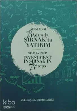  Adım Adım 73 Adımda Şırnakta Yatırım | Bülent Darıcı | Mahmut Arlı | Çizgi Kitabevi | 9786055022136 | 