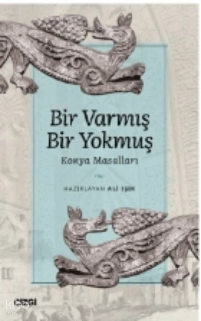 Bir Varmış Bir Yokmuş Konya Masalları | Ali Işık | Çizgi Kitabevi | 9786051969855 | 