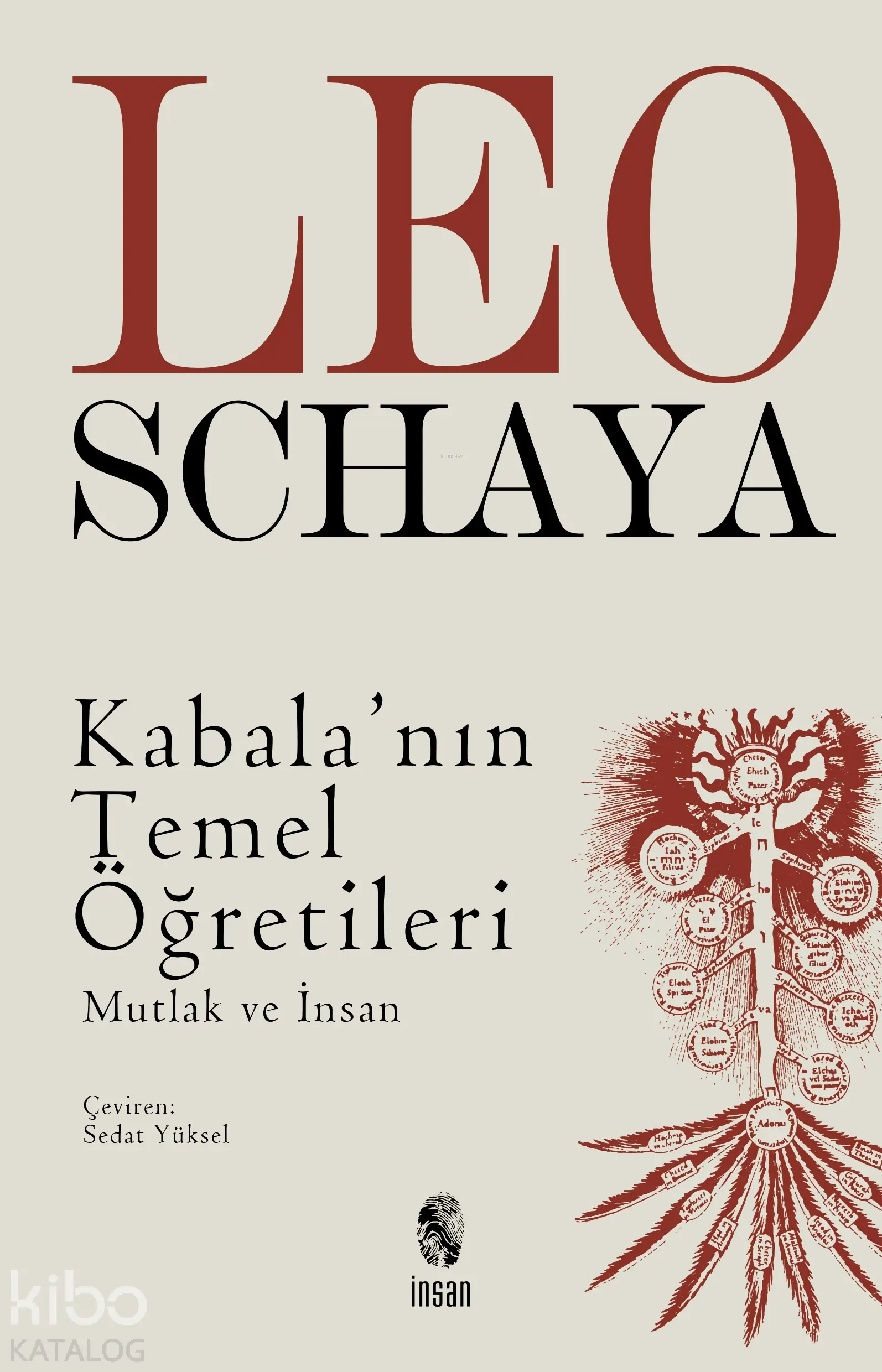  Kabalanın Temel Öğretileri | Leo Schaya | Sedat Yüksel | İnsan Yayınları | 9789755749679 | 